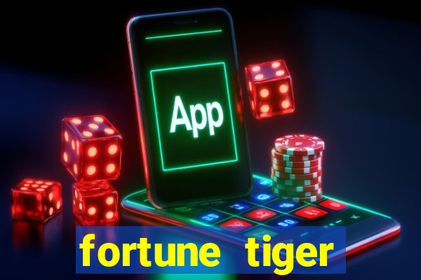 fortune tiger deposito de 1 real